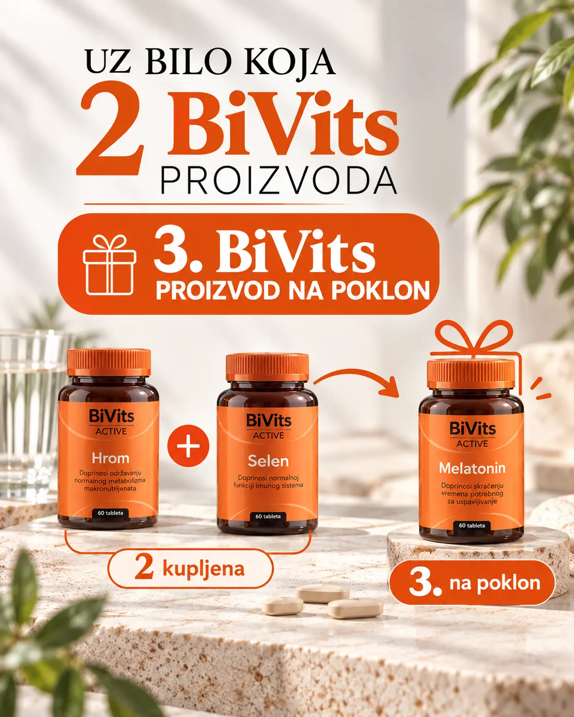 kupovinom bilo koja dva bibits proizvoda na poklon treci proizvod